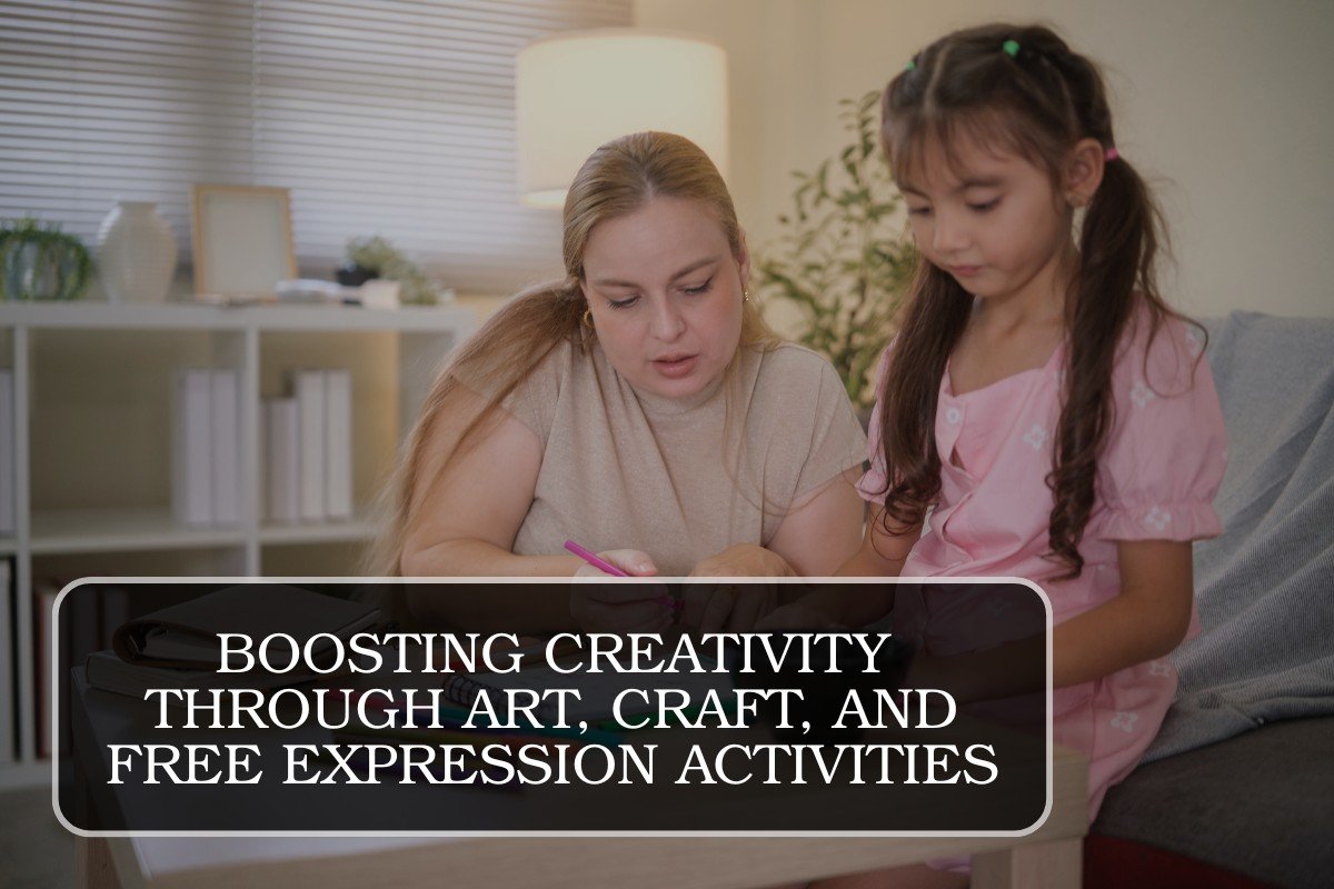 Boosting Creativity Through Art, Craft, and Free Expression Activities